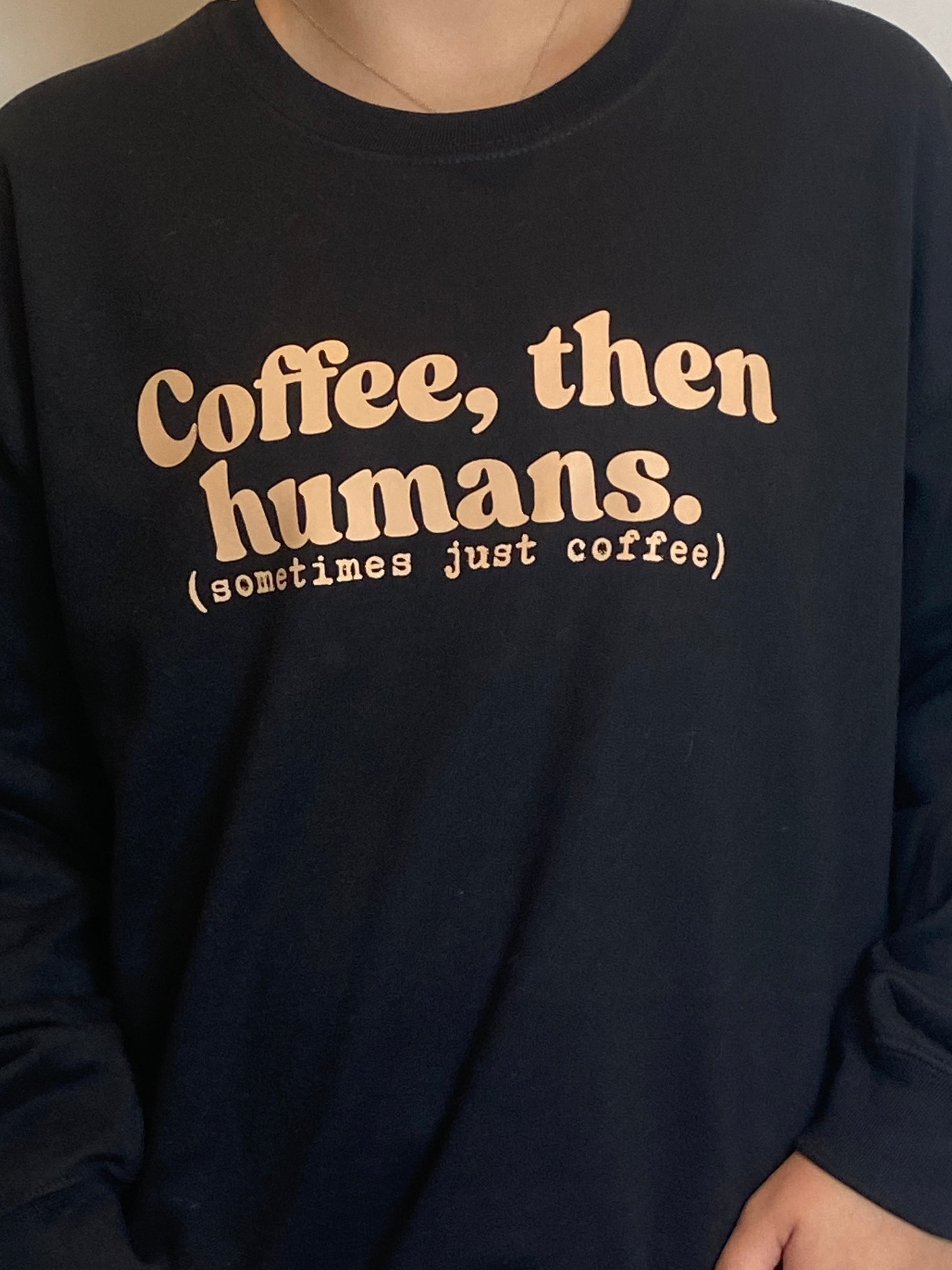 Coffee, Then Humans